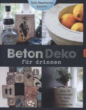 Arvidsson, C: Beton - Deko für drinnen