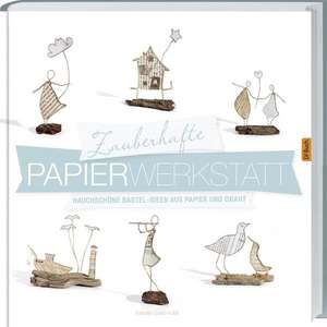 Zauberhafte Papier-Werkstatt de Isabelle Guiot-Hullot