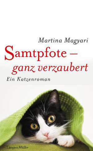 Samtpfote - ganz verzaubert de Martina Magyari