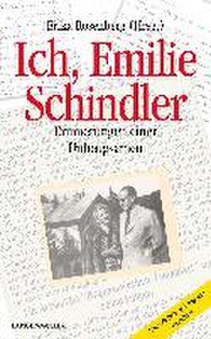 Ich, Emilie Schindler de Erika Rosenberg