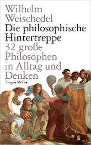 Die philosophische Hintertreppe de Wilhelm Weischedel