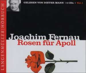 Fernau, J: Rosen für Apoll 1. 4CDs