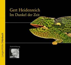 Im Dunkel der Zeit de Gert Heidenreich