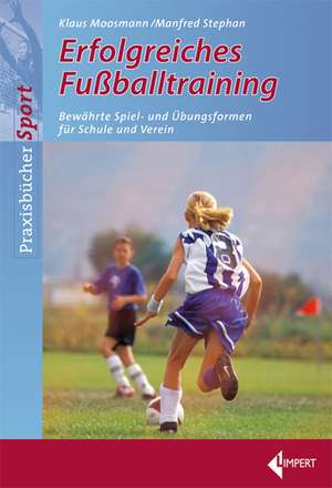 Erfolgreiches Fußballtraining de Klaus Moosmann