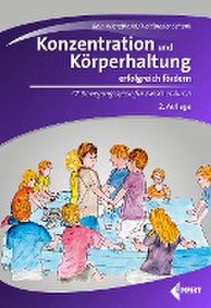 Konzentration und Körperhaltung erfolgreich fördern de Wibke Bein-Wierzbinski