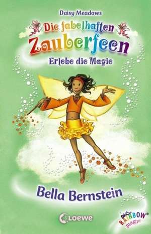 Die fabelhaften Zauberfeen 25. Bella Bernstein de Daisy Meadows