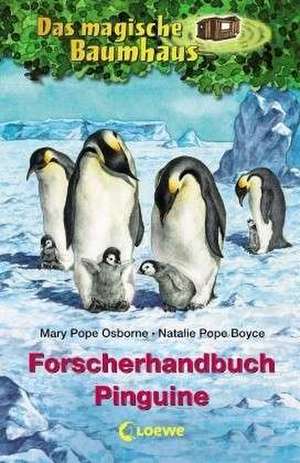 Das magische Baumhaus. Forscherhandbuch Pinguine de Mary Pope Osborne