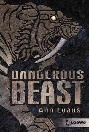 Dangerous Beast de Ann Evans