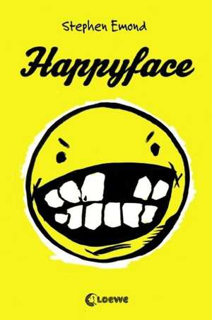 Happyface de Stephen Emond