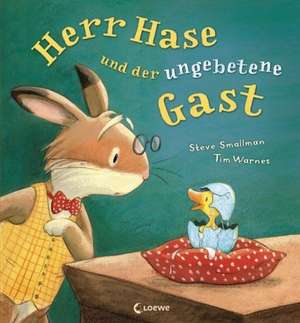 Herr Hase und der ungebetene Gast de Steve Smallman