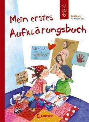 Mein erstes Aufklärungsbuch de Dagmar Geisler