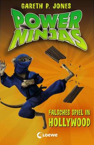 Power Ninjas 04. Falsches Spiel in Hollywood de Gareth P. Jones