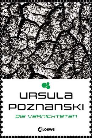 Die Vernichteten de Ursula Poznanski