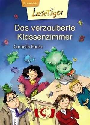 Lesetiger. Das verzauberte Klassenzimmer de Cornelia Funke