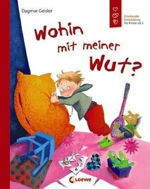 Wohin mit meiner Wut? de Dagmar Geisler