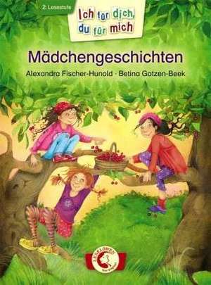 Ich für dich, du für mich - Mädchengeschichten de Alexandra Fischer-Hunold