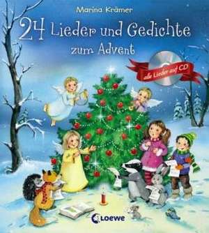 24 Lieder und Gedichte zum Advent (mit CD) de Marina Krämer