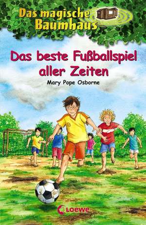 Das magische Baumhaus 50. Das beste Fußballspiel aller Zeiten de Mary Pope Osborne