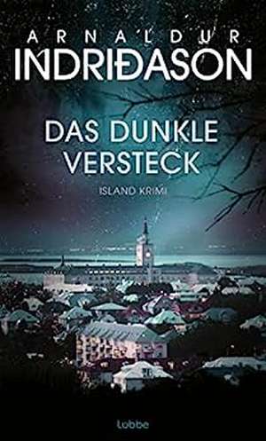 Das dunkle Versteck de Arnaldur Indridason