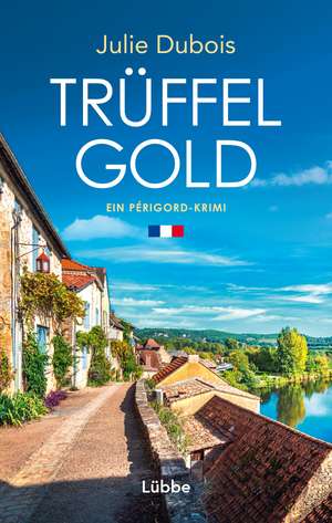 Trüffelgold de Julie Dubois