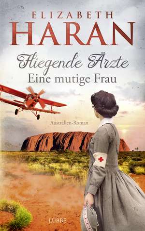 Fliegende Ärzte - Eine mutige Frau de Elizabeth Haran