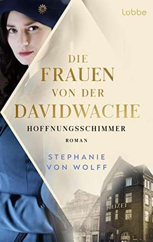 Die Frauen von der Davidwache de Stephanie von Wolff