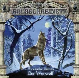 Gruselkabinett 20. Der Werwolf de Alexandre Dumas