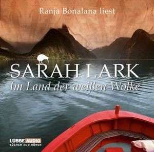 Im Land der weißen Wolke de Sarah Lark