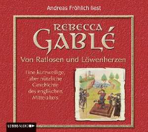 Von Ratlosen und Löwenherzen de Rebecca Gablé