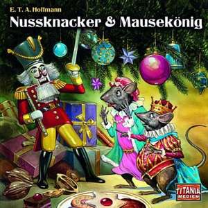 Nussknacker und Mausekönig de E. T. A. Hoffmann