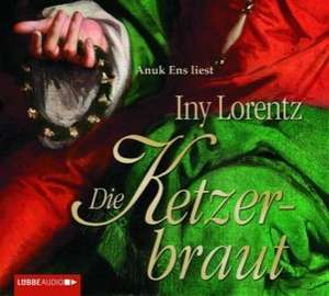 Die Ketzerbraut de Iny Lorentz