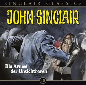 Die Armee Der Unsichbaren de John Sinclair Classics 18