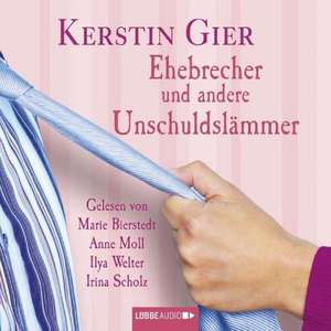 Ehebrecher und andere Unschuldslämmer de Kerstin Gier