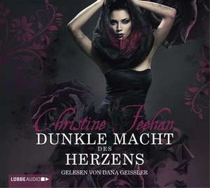 Dunkle Macht des Herzens de Christine Feehan