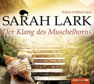 Der Klang des Muschelhorns de Sarah Lark