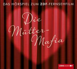 Die Mütter-Mafia de Kerstin Gier