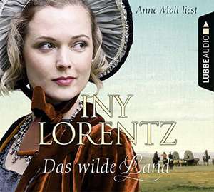 Das wilde Land de Iny Lorentz