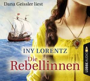 Die Rebellinnen de Iny Lorentz