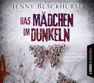 Das Mädchen im Dunkeln de Jenny Blackhurst