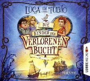 Die Kinder der Verlorenen Bucht de Luca Di Fulvio