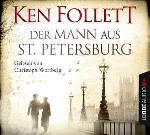 Der Mann aus St. Petersburg de Ken Follett