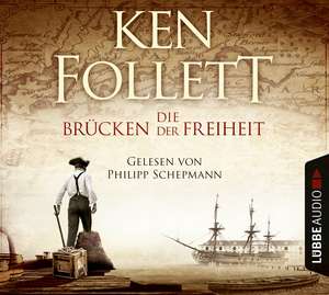 Die Brücken der Freiheit de Ken Follett