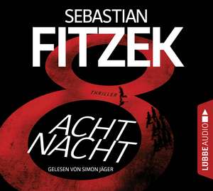 AchtNacht de Sebastian Fitzek