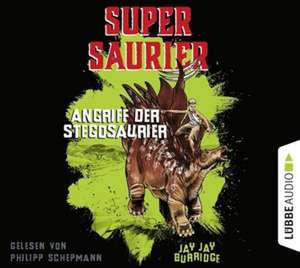 Supersaurier - Angriff der Stegosaurier de Jay Jay Burridge