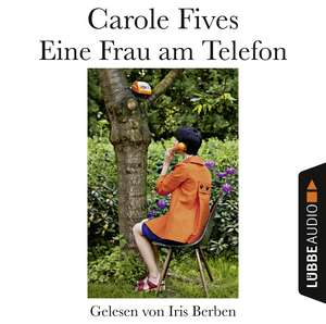 Eine Frau am Telefon de Carole Fives