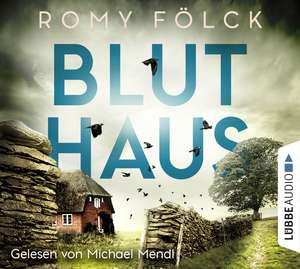 Bluthaus de Romy Fölck