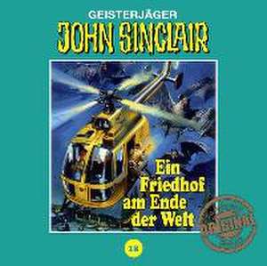 Ein Friedhof am Ende der Welt de John Sinclair Tonstudio Braun-Folge 18