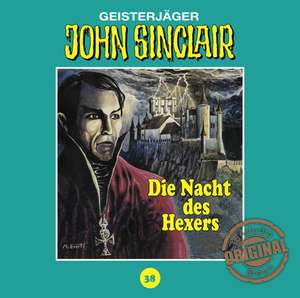 Die Nacht des Hexers de John Sinclair Tonstudio Braun-Folge 38