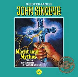 Macht und Mythos de John Sinclair Tonstudio Braun-Folge 63