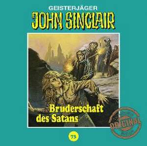 Bruderschaft des Satans de John Sinclair Tonstudio Braun-Folge 73